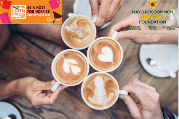 Four people hold cups of latte with heart and leaf designs. The banner promotes Be a Host for Hospice! on 25th September 2023 in support of Mayo Roscommon Hospice Foundation, inviting the community to come together for Mayo Roscommon Hospice.